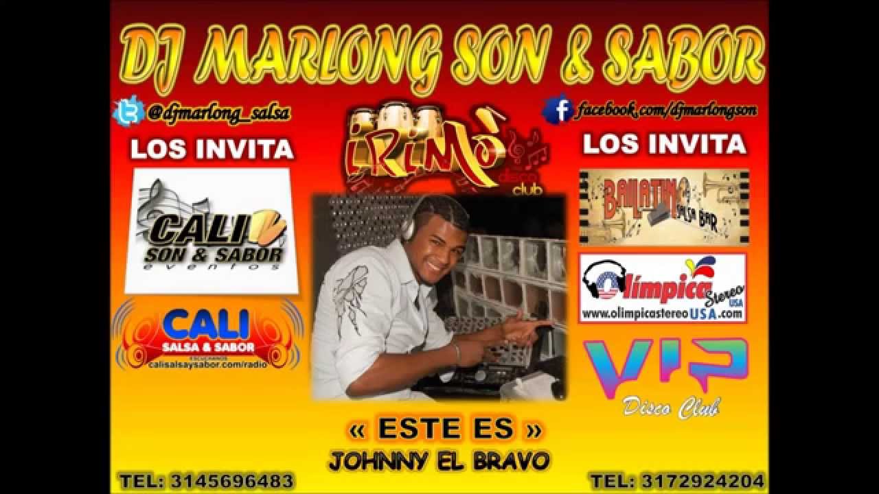 Este es - Jonnny el Bravo - DJ MArlong Son y Sabor