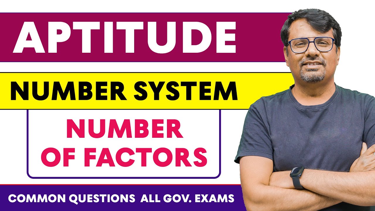 Aptitude | Number System | Number Of Factors | Concept/Tricks/Types/Class
