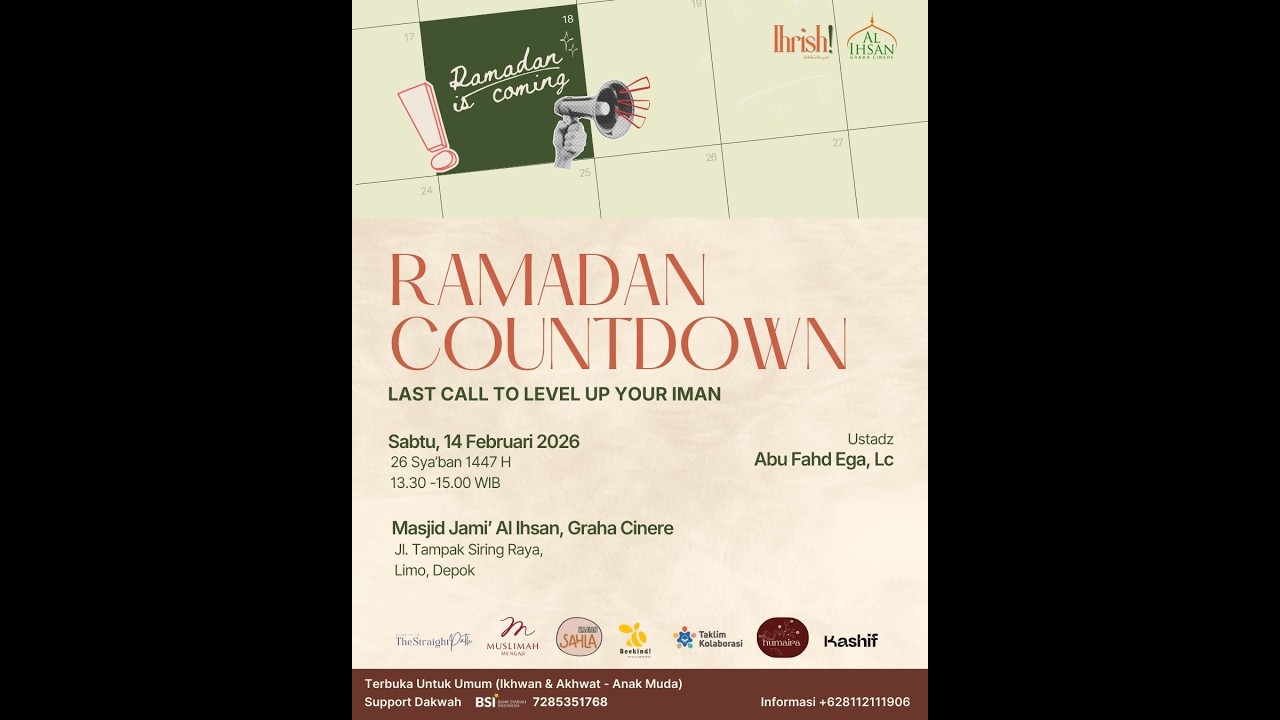 Ramadhan Contdown: Last Call to Level Up Your Iman - Ustadz Abu Fahd Ega, Lc.