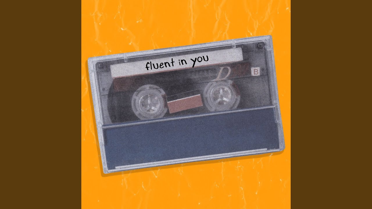 fluent in you