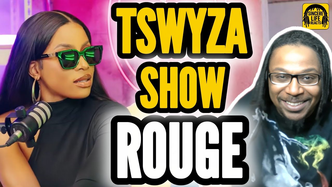 I TALK TOO MUCH ABOUT THIS FLOW | TSWYZA SHOW - ROUGE