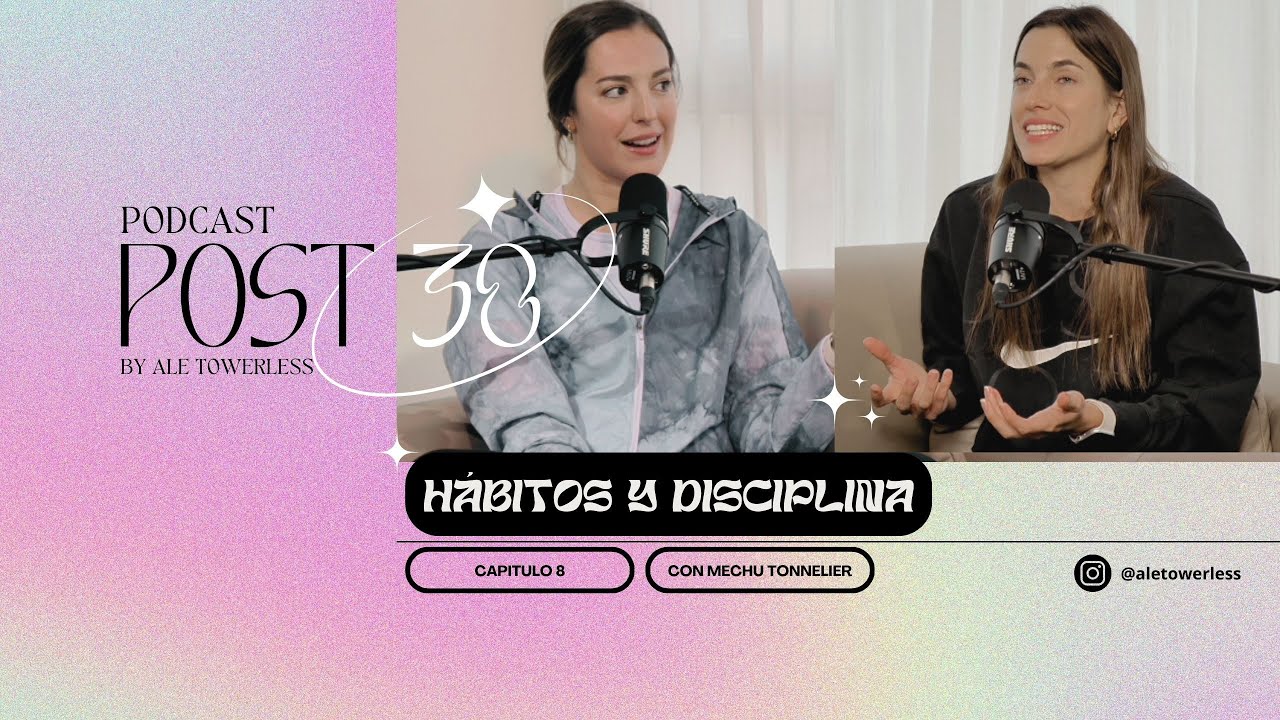 #POST30 Podcast Cap&iacute;tulo #8 🎙️ H&aacute;bitos y disciplina #podcast #tomarconciencia #bienestar
