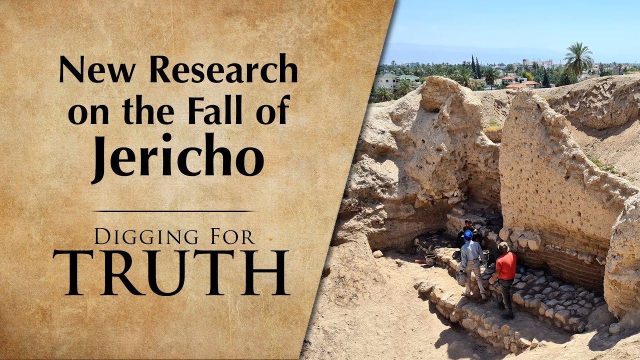 New Research on the Fall of Jericho | Digging for Truth Episodes 278/279