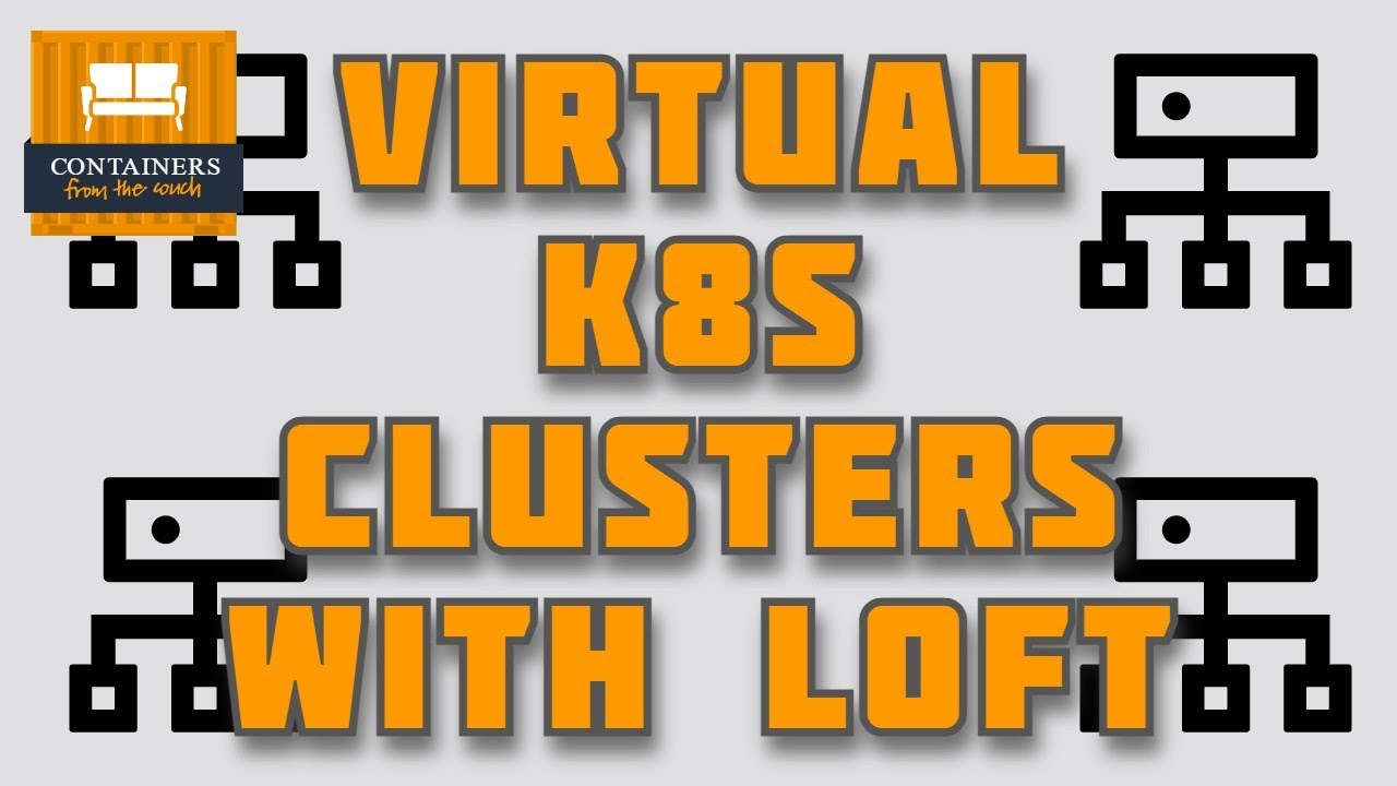 Kubernetes Virtual clusters with Loft Labs