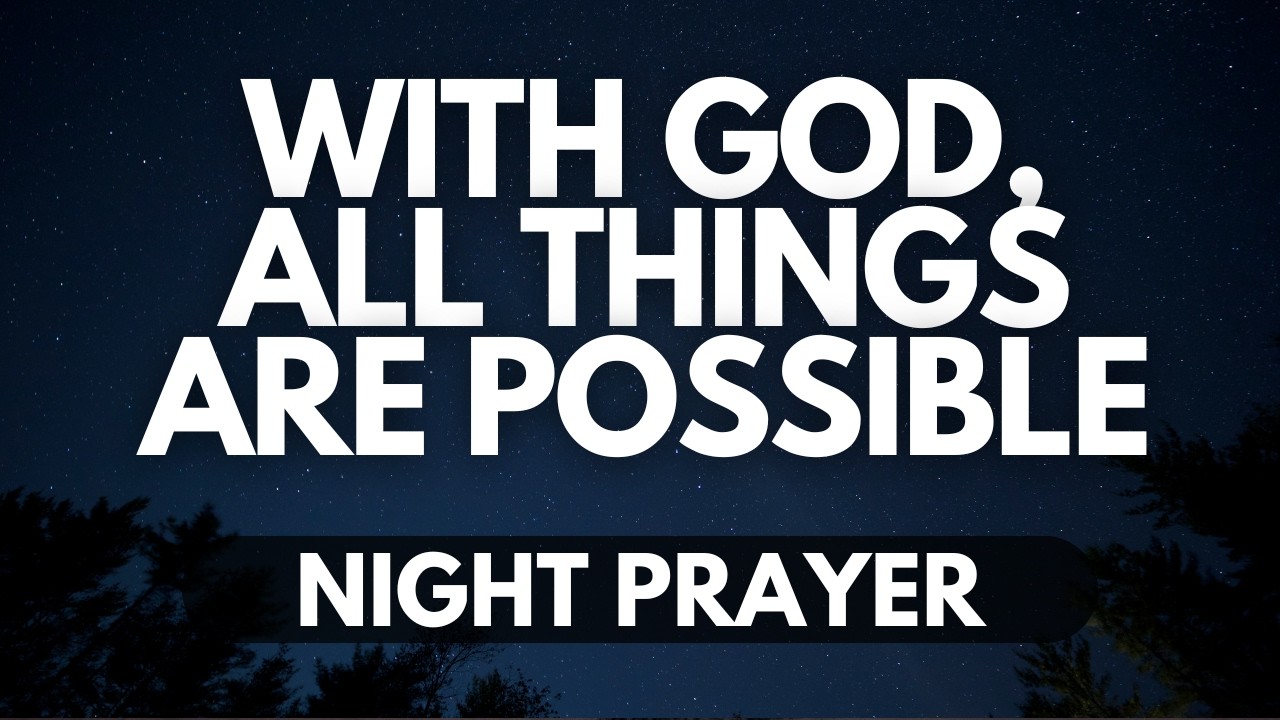 God Will Do the Impossible | Powerful Night Prayer for Breakthrough
