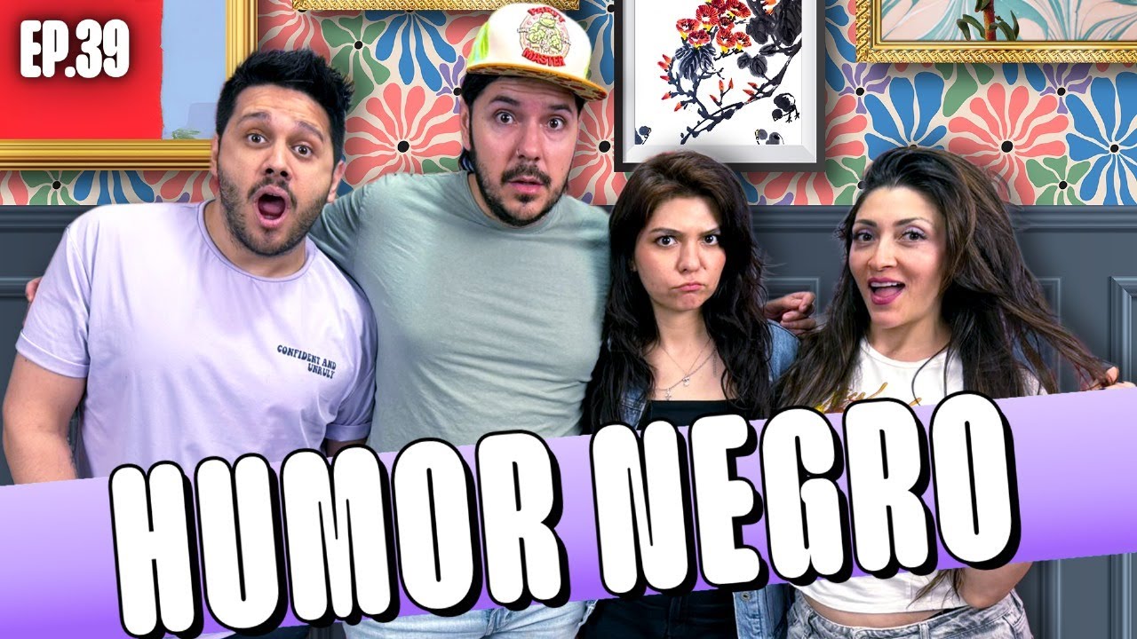 EP. 39 I HUMOR NEGRO