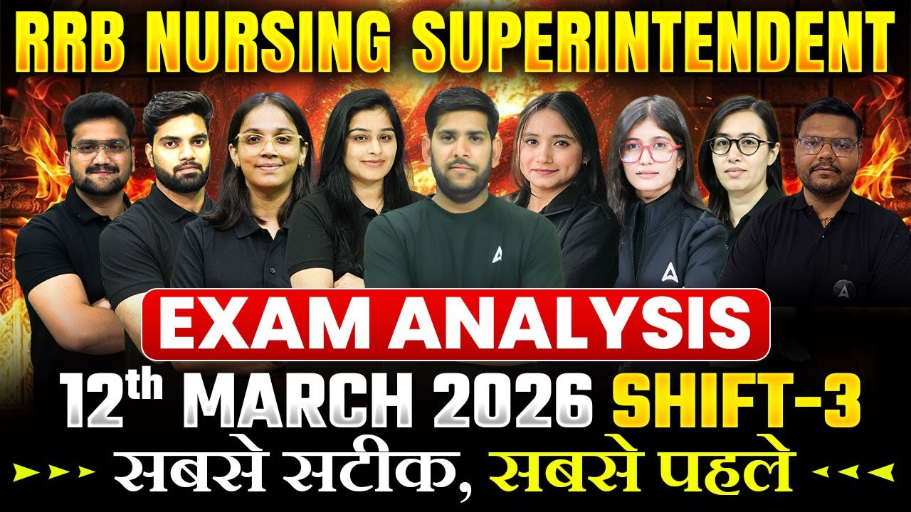 RRB Nursing Superintendent Exam Analysis 2025 | 12 March Shift 3 |RRB Nursing Superintendent Cut Off