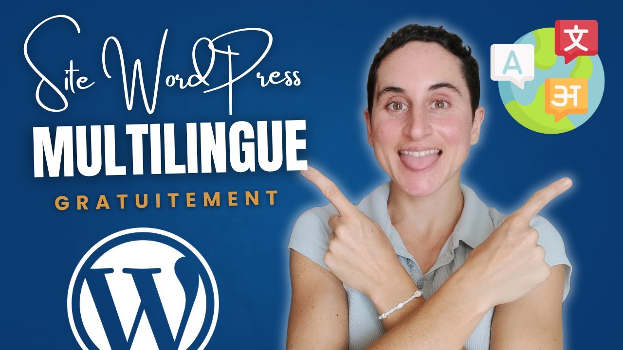 Comment créer un site multilingue WordPress (gratuitement)