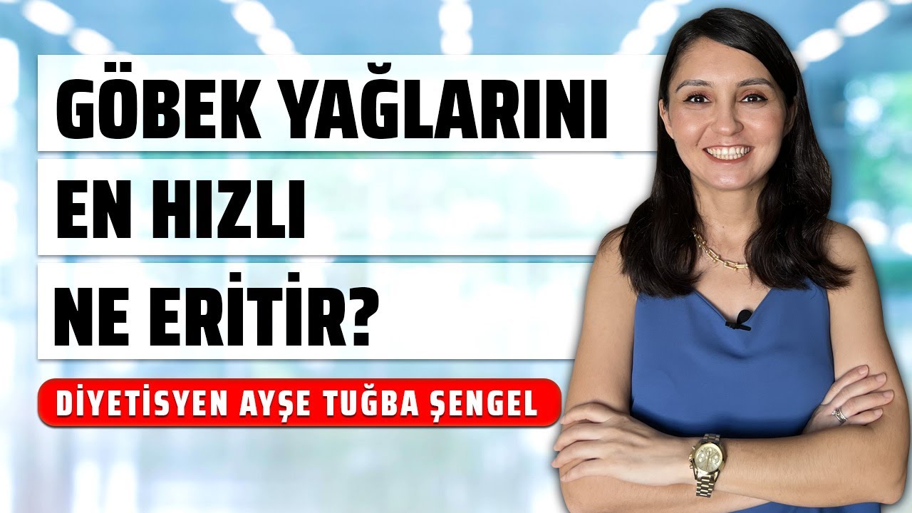 Göbek Yağlarını En Hızlı Ne Eritir? Göbek Eriten 6 Etkili Yöntem - Diyetisyen Ayşe Tuğba Şengel