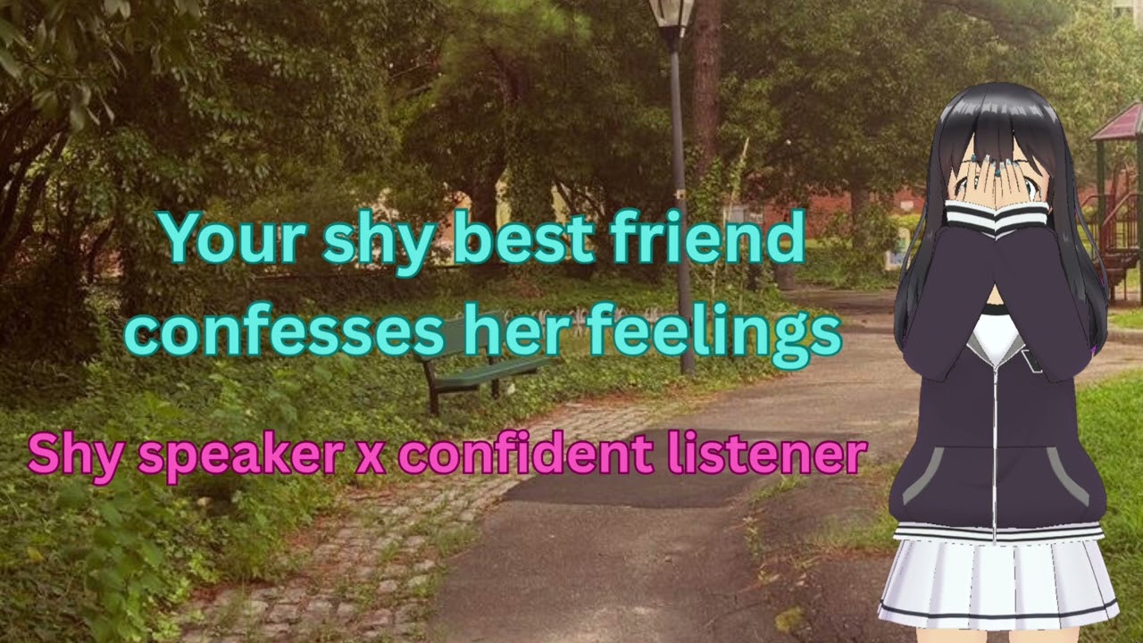 Your shy best friend confesses her feelings. [shy speaker x confident listener] [F4M][ASMR roleplay]