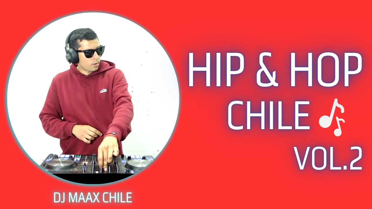 Mix Chystemc, Movimiento Original, Portavoz, Gran Rah - Hip & hop Chile Vol. 2 (Dj Maax)