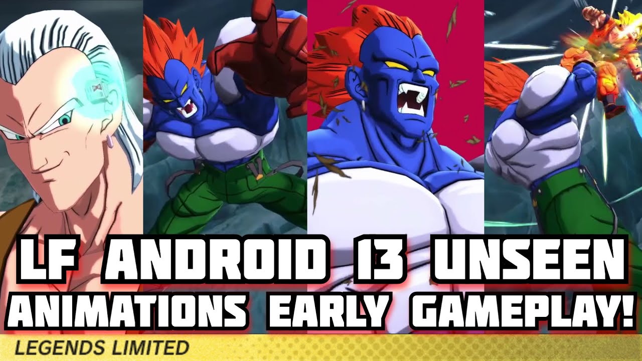 LF Android 13 Unseen Animations And Early Gameplay In Dragon Ball Legends