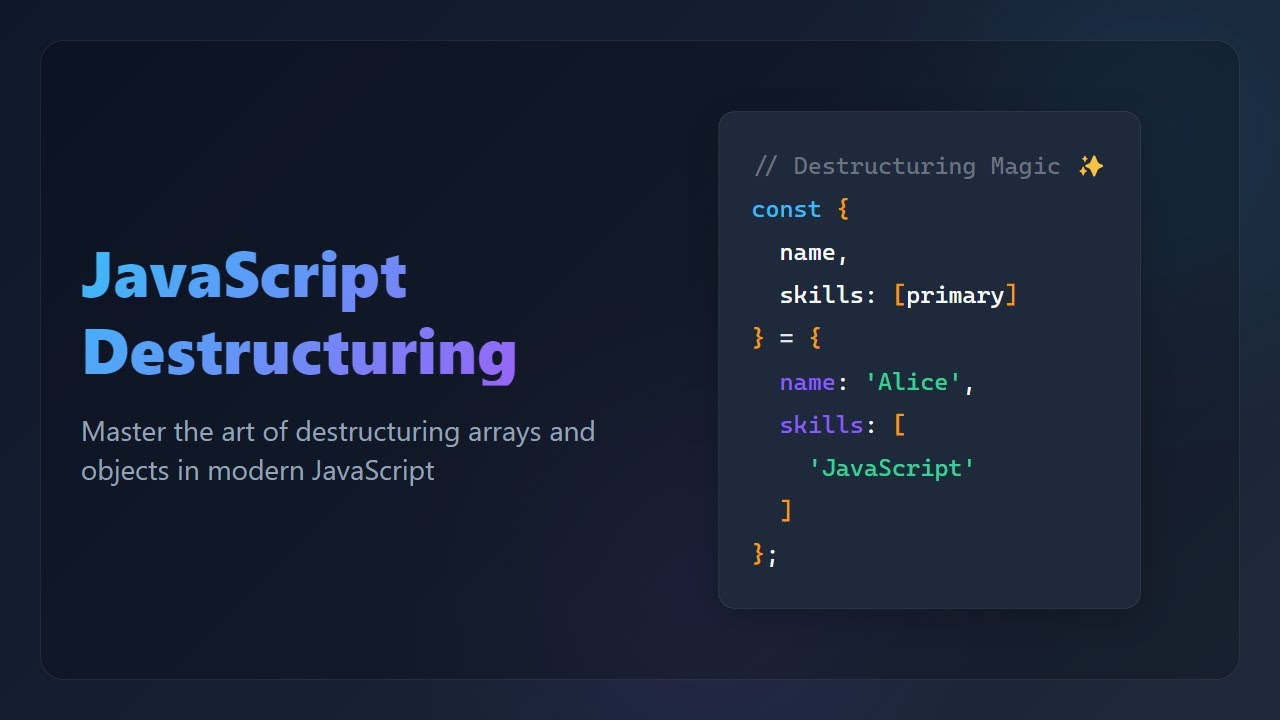 JavaScript Destructuring: Simplified Data Extraction for Beginners