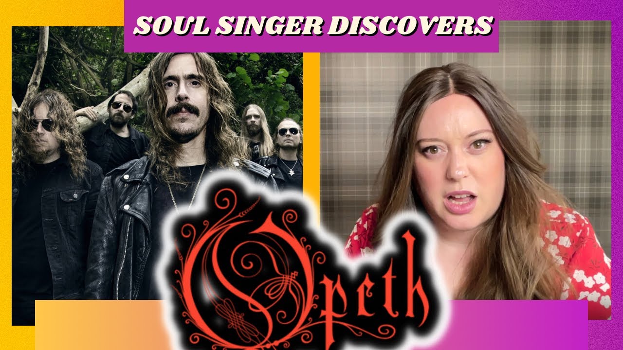 SOUL SINGER discovers OPETH! Then has an EPISODE!