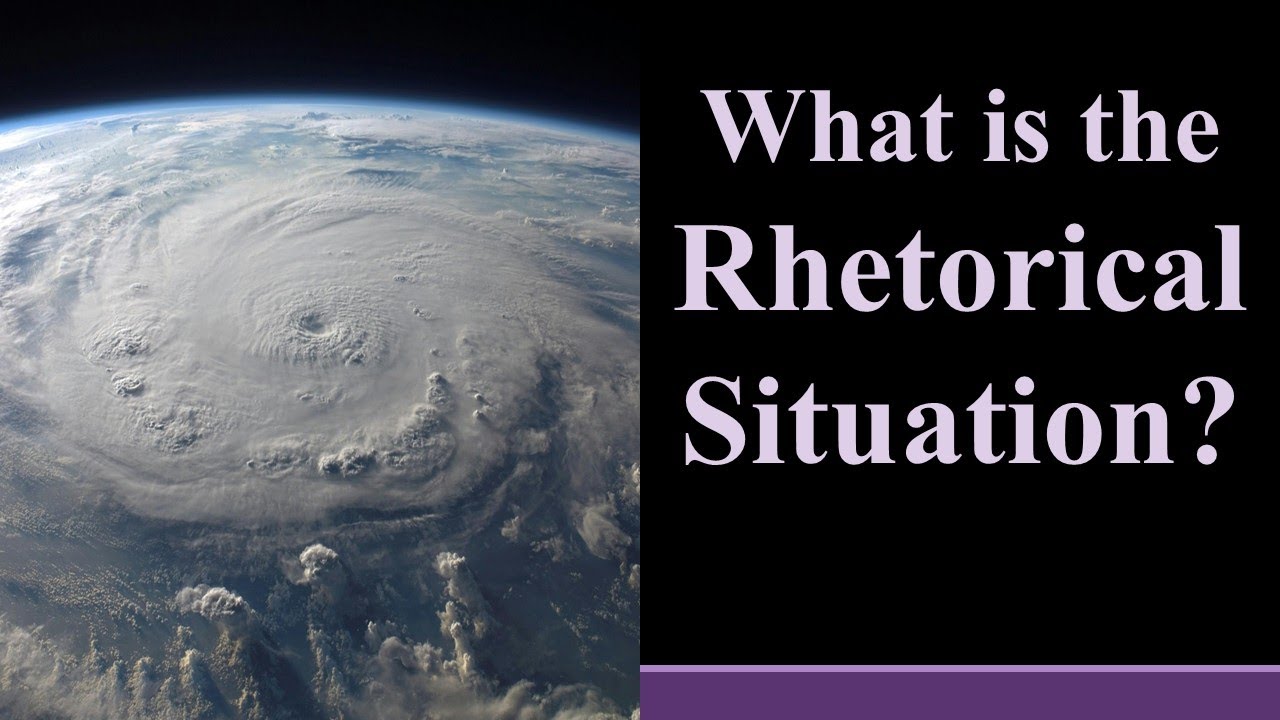 What is the Rhetorical Situation? (With Captions)