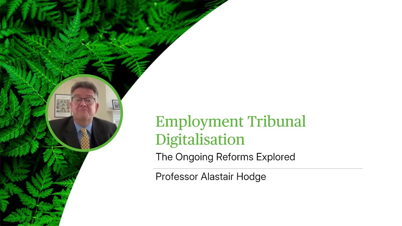 Employment Tribunal Digitalisation - The Ongoing Reforms Explored - Webinar