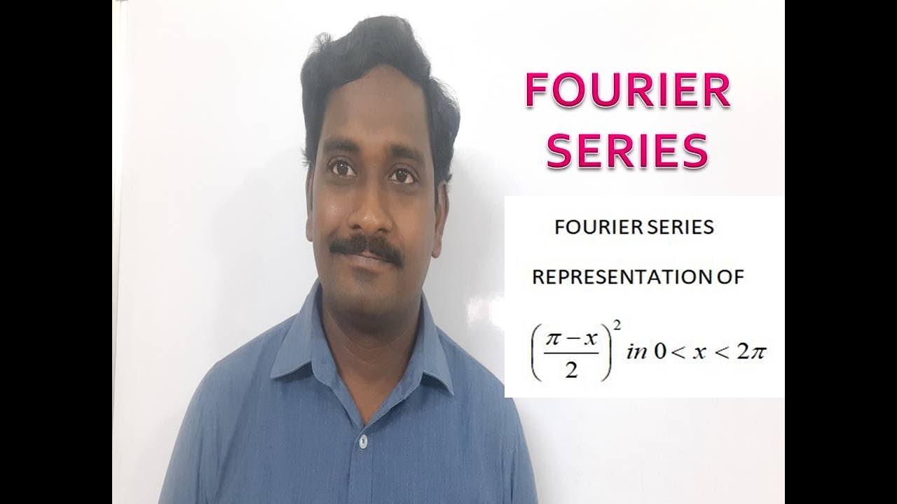 5. FOURIER SERIES EXPANSION OF  f(x) = ( π - x / 2 )²  ON  (0, 2π).
