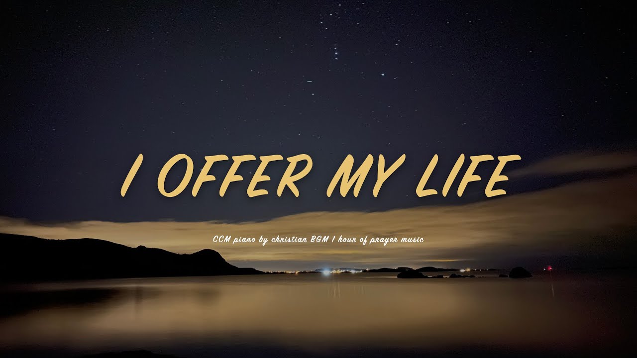 [1H] 나의 모습 나의 소유 / I Offer My Life  / CCM 피아노 연주🎹