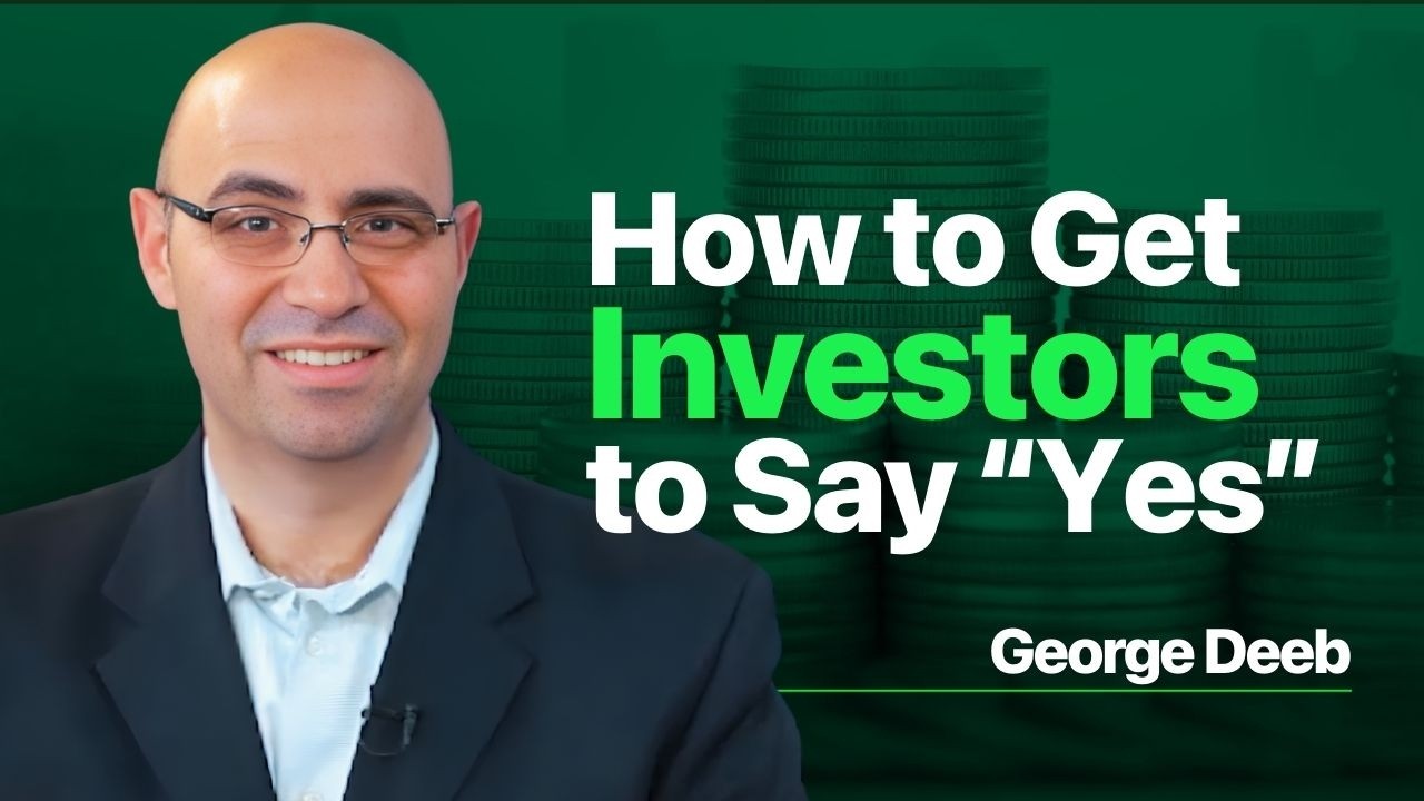 The 4 M’s Investors Use to Decide If Your Startup Gets Funded | George Deeb