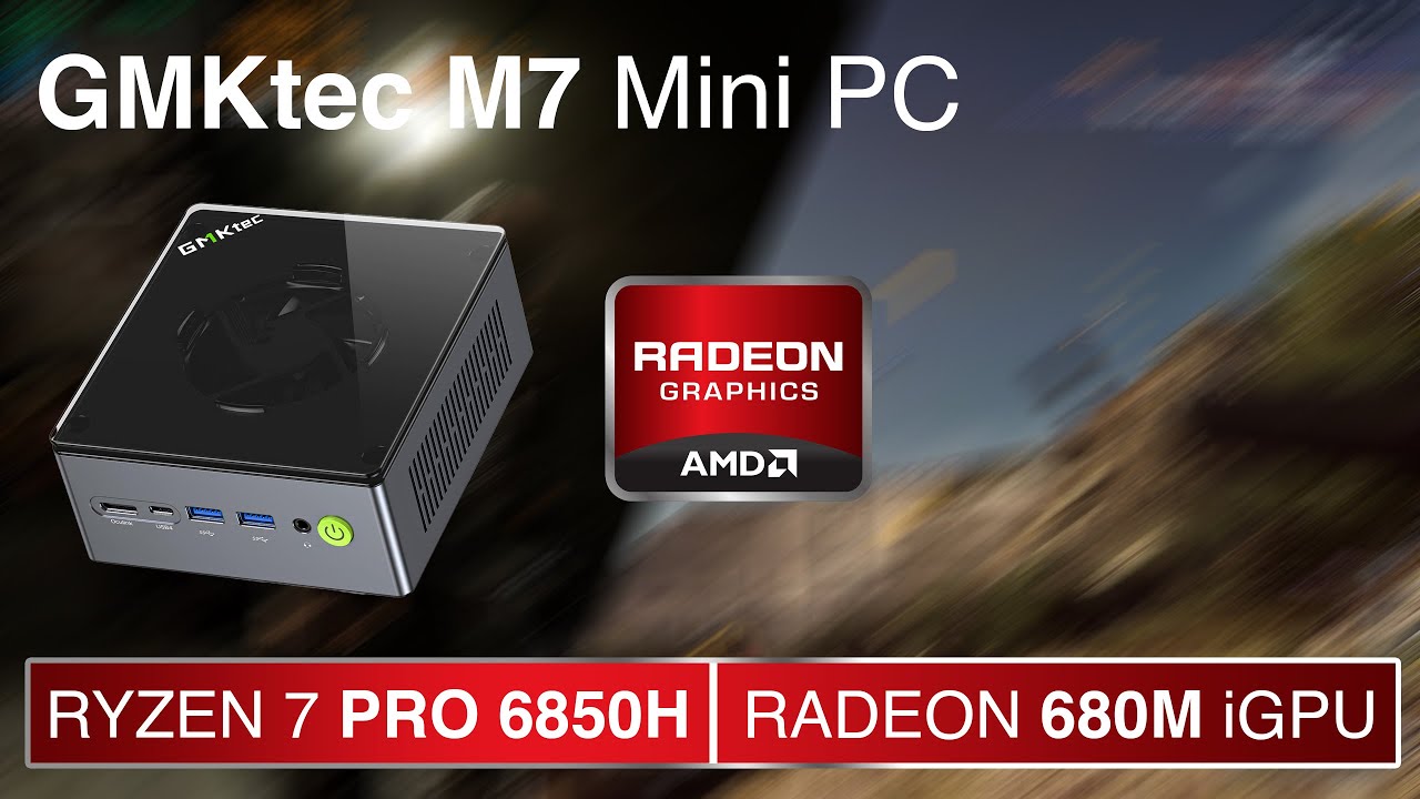 Older games on GMKtec M7 with Ryzen 7 Pro 6850H and 680M iGPU