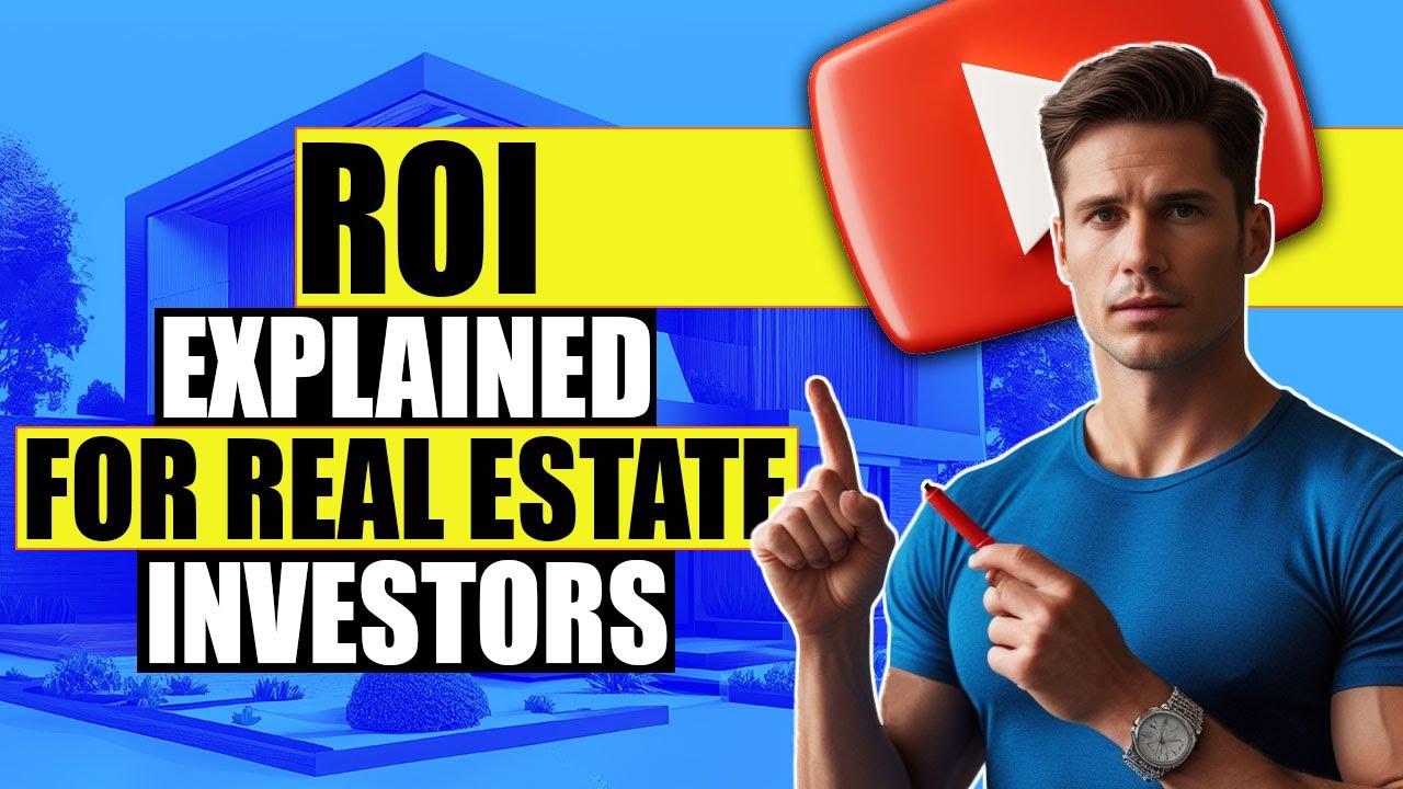 ROI: What does ROI Really Mean in Real Estate? | Real Estate ROI Explained