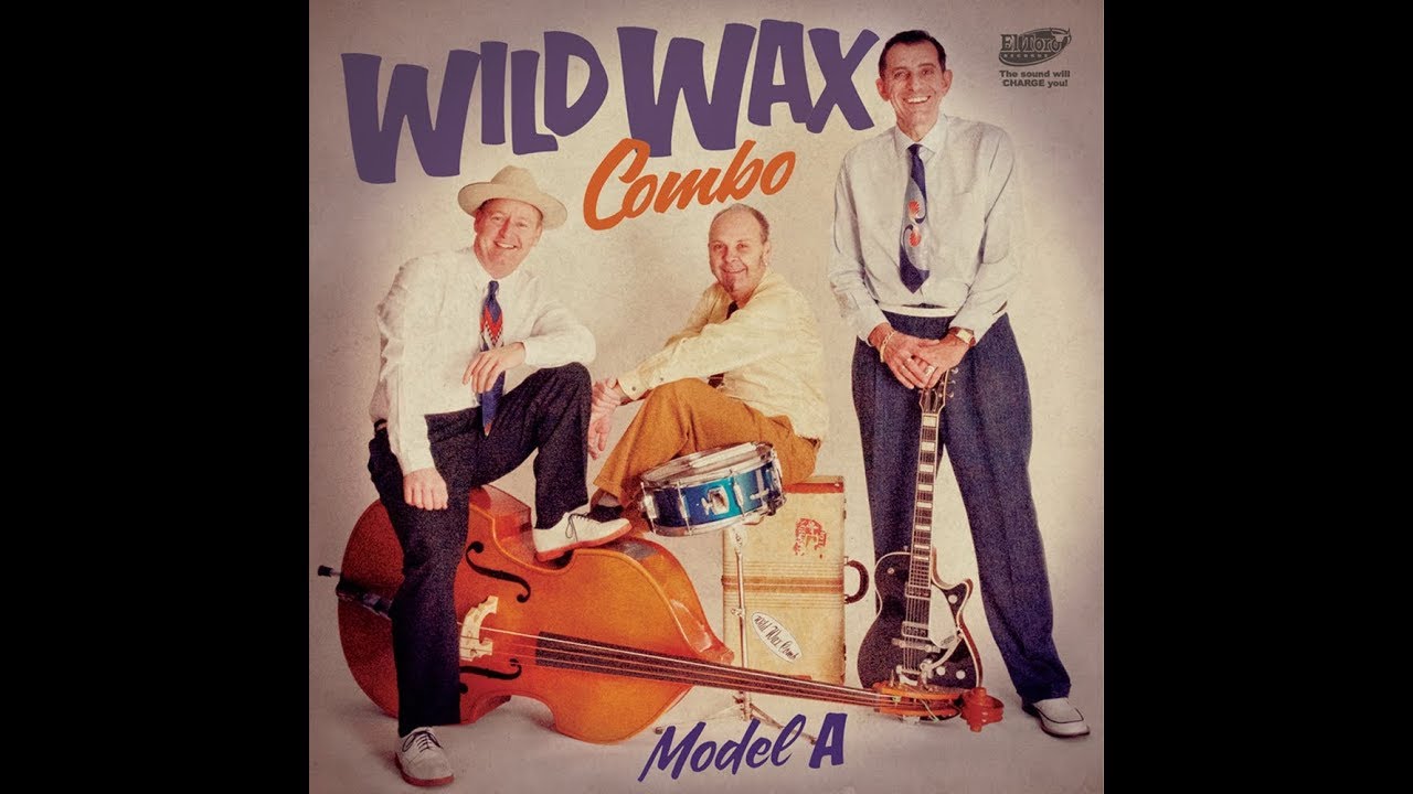 Wild Wax Combo -  I'm On Fire -  El Toro Records