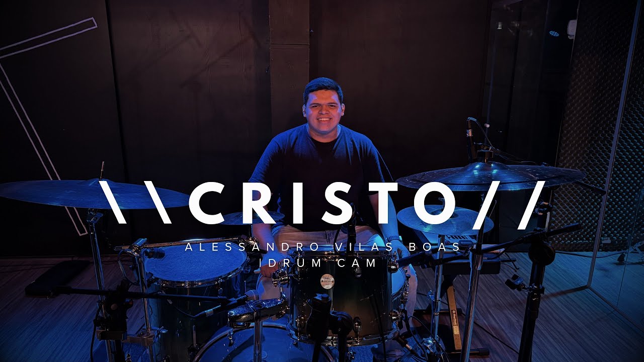CRISTO (ALESSANDRO VILAS BOAS) | DRUM CAM