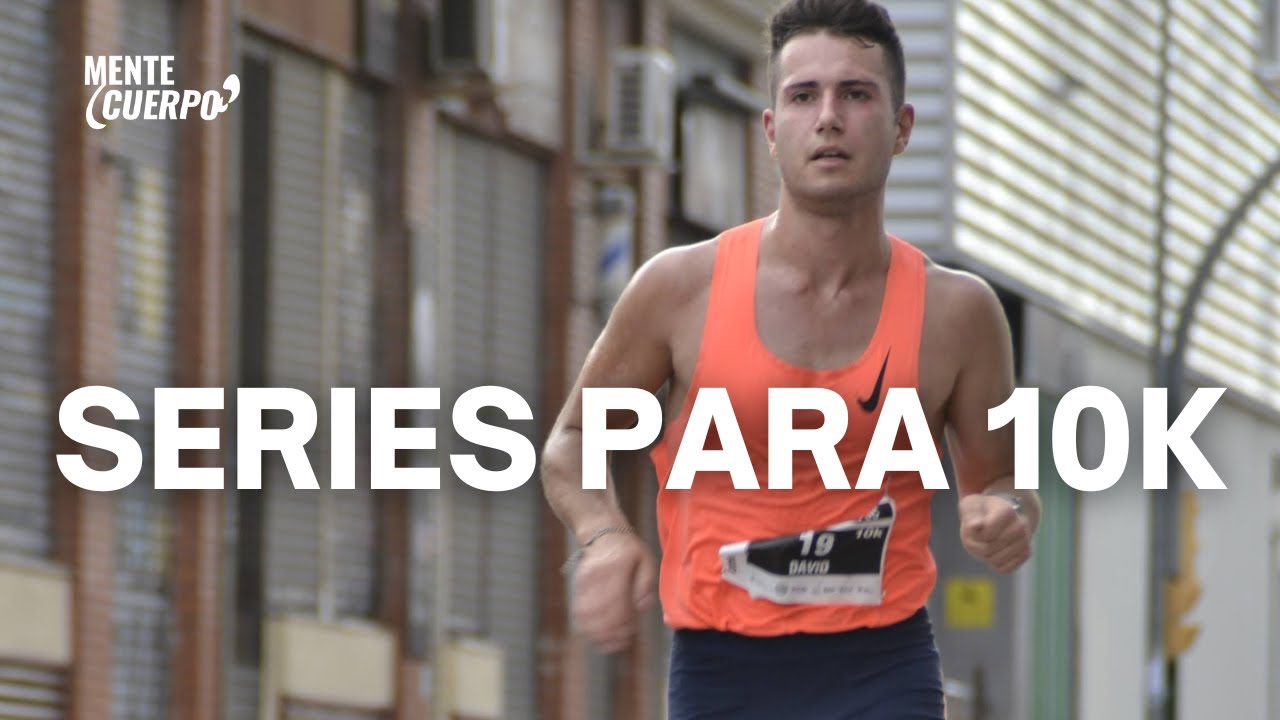 SERIES PARA MEJORAR EN 10K