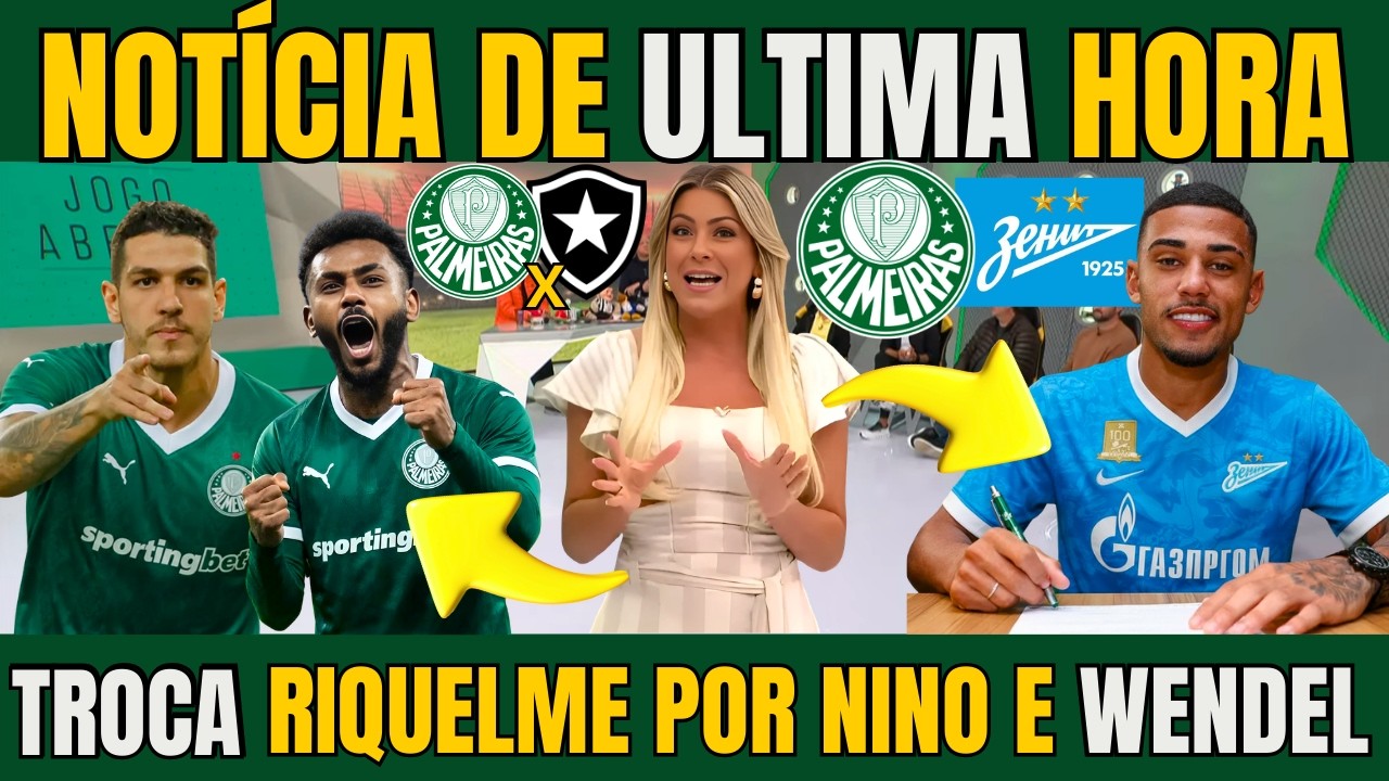JOGO ABERTO! PALMEIRAS AVANÇA NA NEGOCIAÇÃO COM O ZENIT E DEVE TROCAR JOIA DA BASE POR NINO E WENDEL