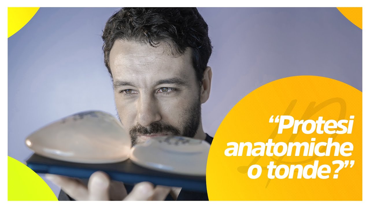 MASTOPLASTICA ADDITIVA: PROTESI TONDE O ANATOMICHE? Pietro Loschi Chirurgo Plastico Bologna Milano