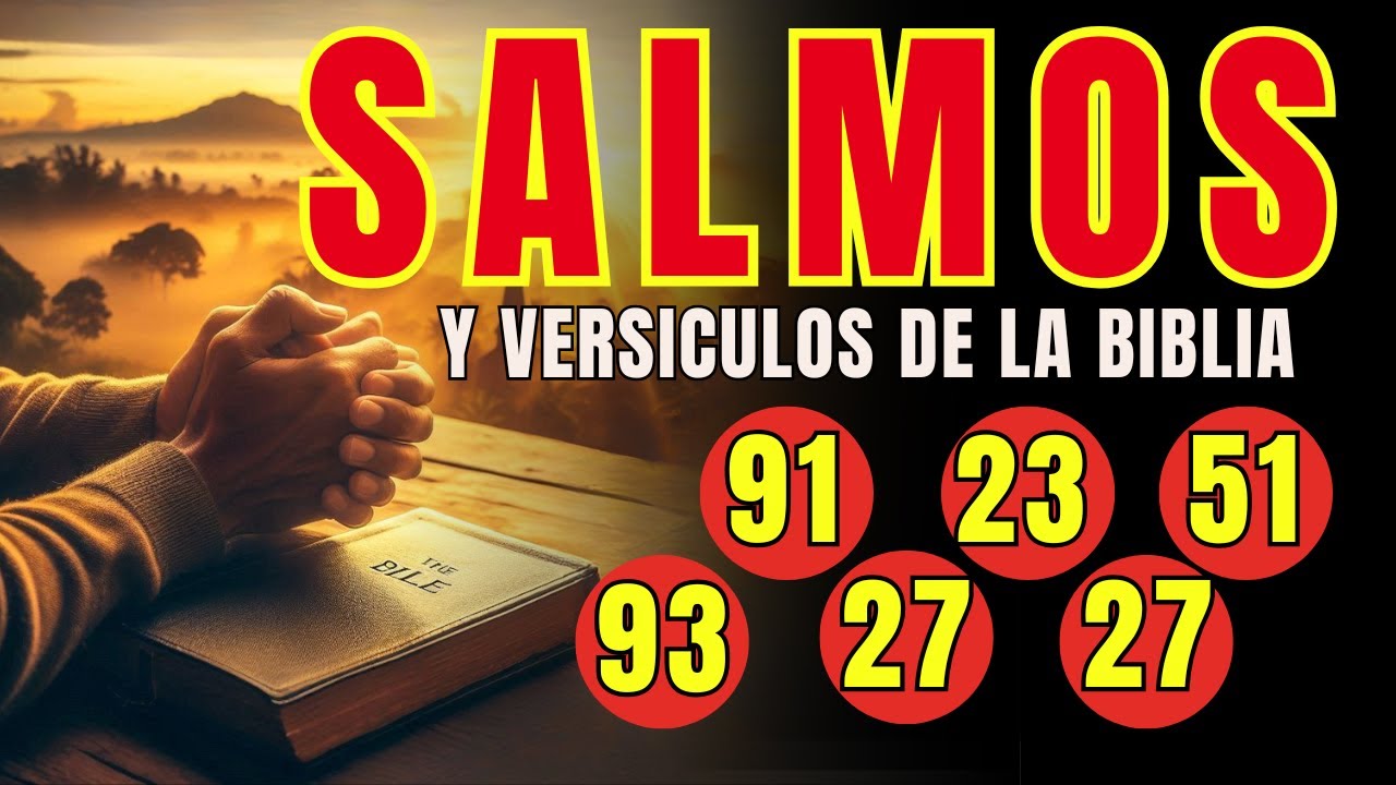 LOS 10 SALMOS DE LA BIBLIA MÁS HERMOSOS, PARA LA BENDICIÓN Y PROTECCIÓN DE DIOS