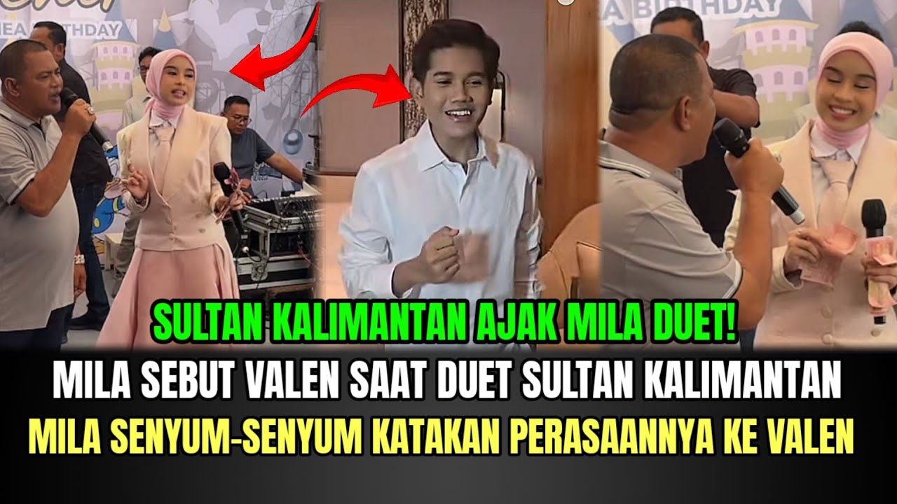 HEBOH! Mila Sebut Nama Valen Saat Duet Sultan Kalimantan, Padamu Mas Valen!