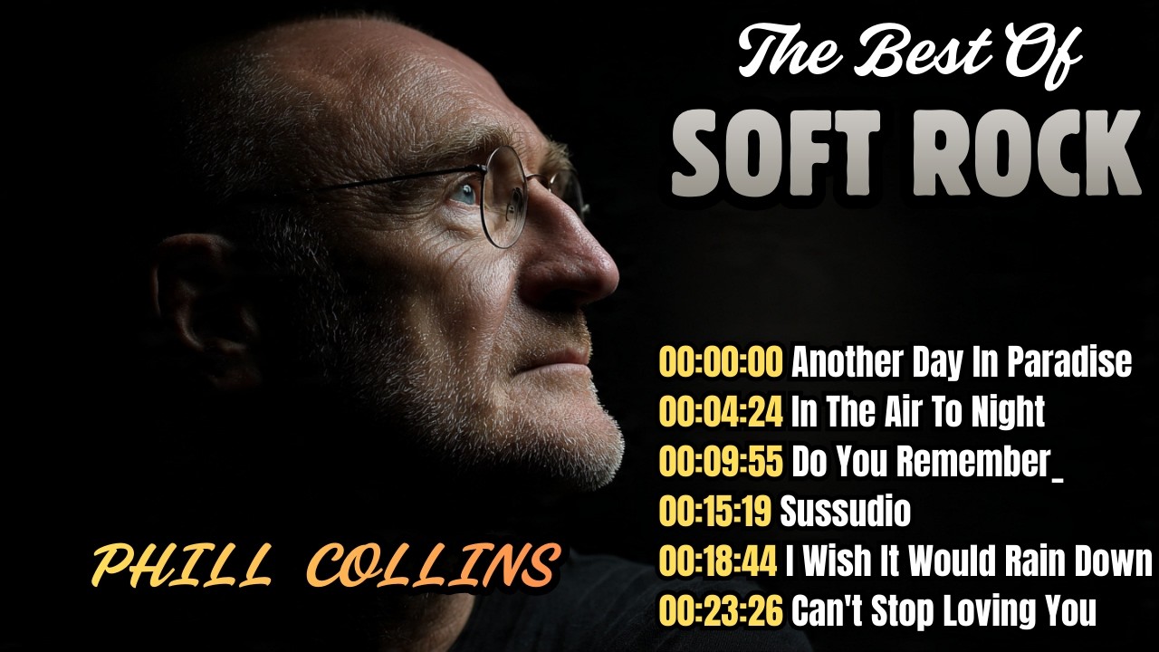 Phil Collins Greatest Hits 2026 | Ultimate 1 Hour Soft Rock Collection