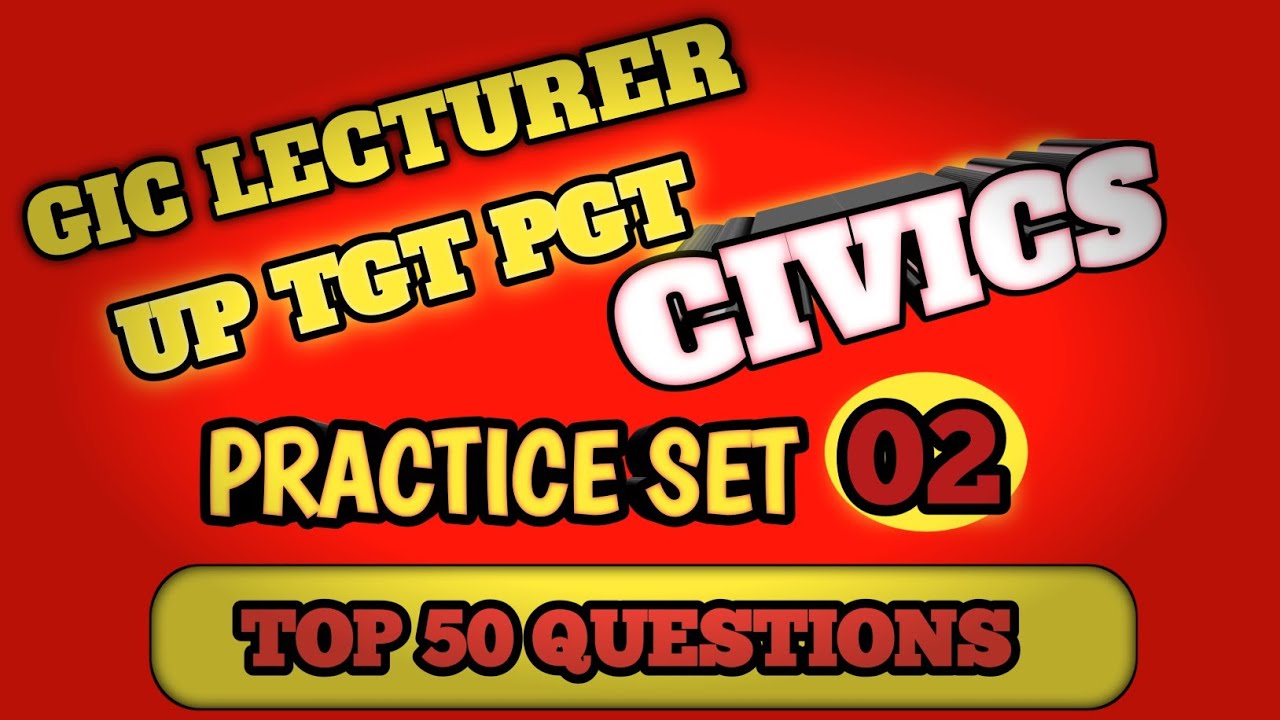 UP TGT PGT CIVICS Practice Set 02 | GIC LECTURER CIVICS Classes |
