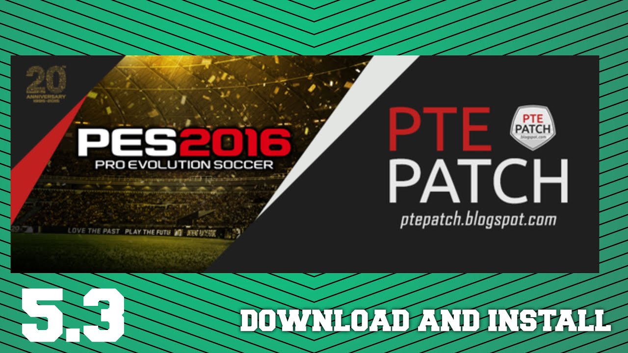 PTE PATCH 5 3 UPDATE EURO 2016 Download and install on PC PES 2016