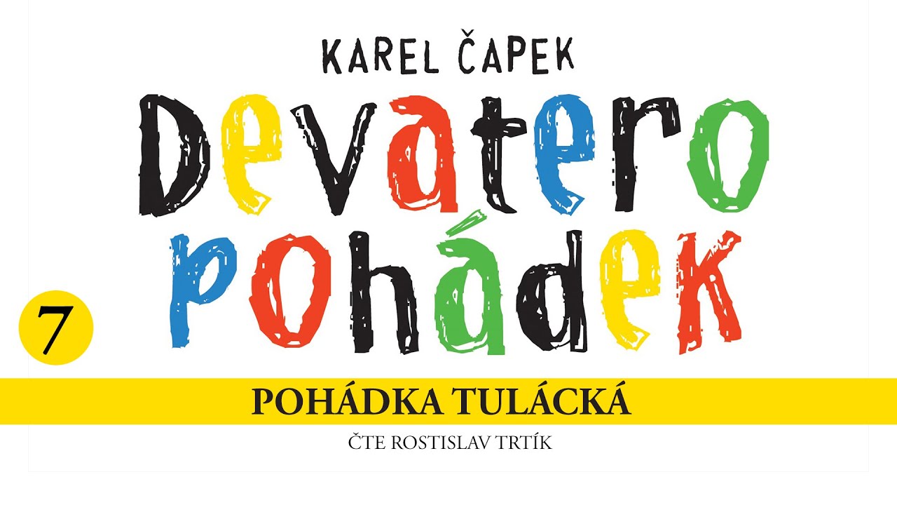 Karel Čapek: Devatero pohádek – Pohádka tulácká
