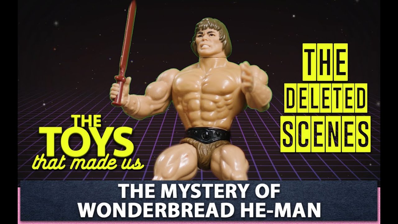 The Toys That Made Us Deleted Scenes - The Mystery of Wonderbread He-Man