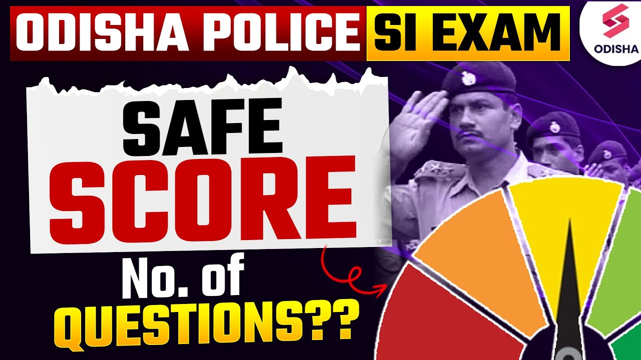 ODISHA POLICE SI Exam 2025 | Odisha Police SI TARGET SCORE | କେତେ ମାର୍କ ରଖିବାକୁ ପଡିବ ?