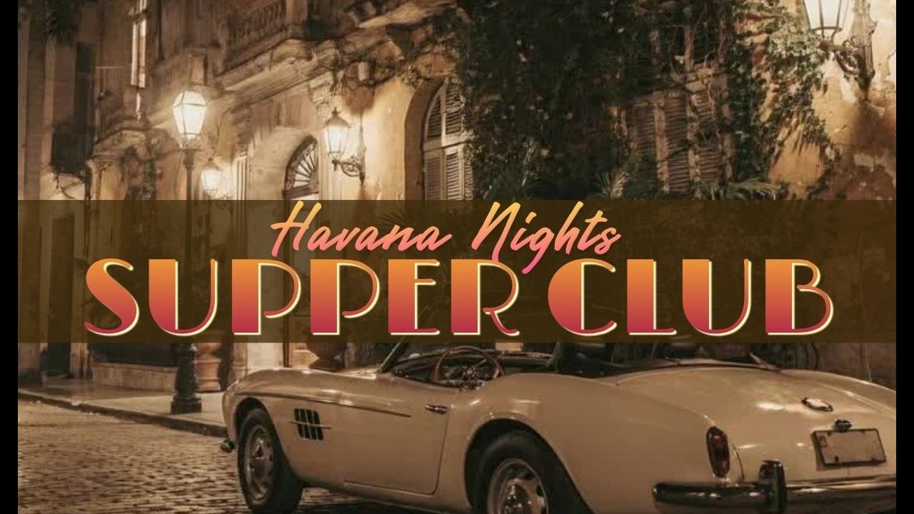 1 Hour Mellow Supper Club Jazz🍸 Havana Night Music Lounge 🎶 Dinner, Cocktails, Relax, Unwind, Chill