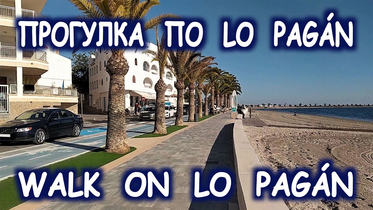 ☀️🌴JANUARY 2022. WALK🚶ON LO PAG&Aacute;N / ПРОГУЛКА ПО LO PAG&Aacute;N / PASEO POR LO PAG&Aacute;N.