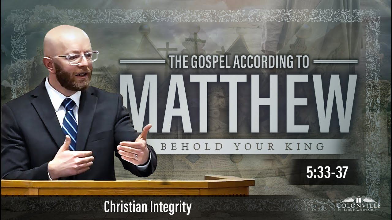 Christian Integrity || Matthew 5:33-37