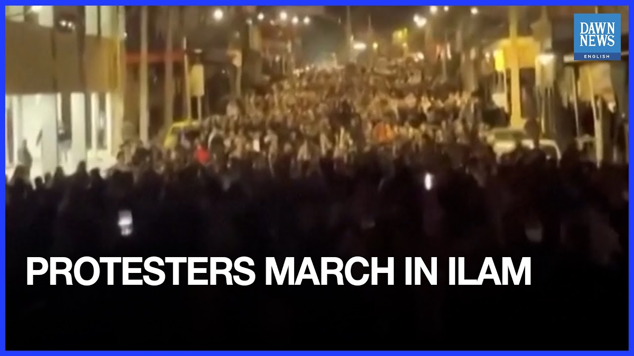 Large Crowd Protests in Iran&rsquo;s Ilam Province Streets | Dawn News English