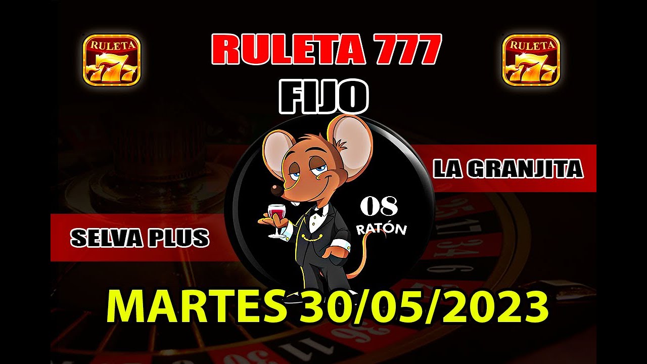 LA GRANJITA - MARTES 30/05/2023 - RULETA 777 DATOS PARA HOY