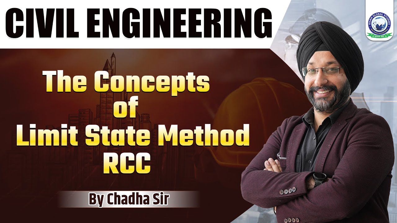 The Concepts of Limit State Method RCC Civil Engineering || By Chadha Sir