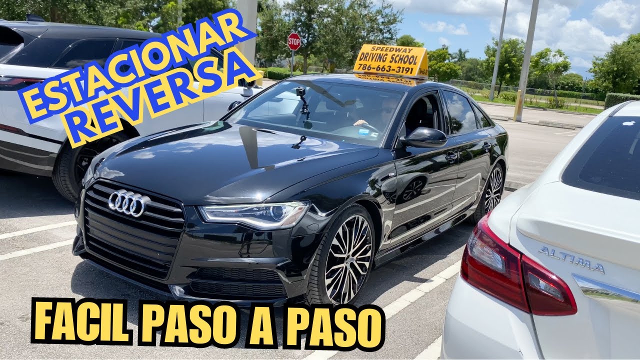 COMO APRENDER A ESTACIONAR UN AUTO DE REVERSA.