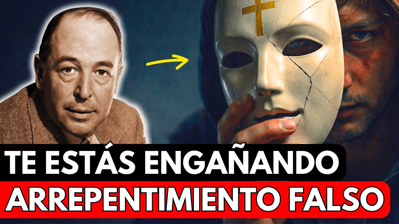 Te Arrepientes… Pero Nada Cambia: El Autoengaño Espiritual | C.S. Lewis