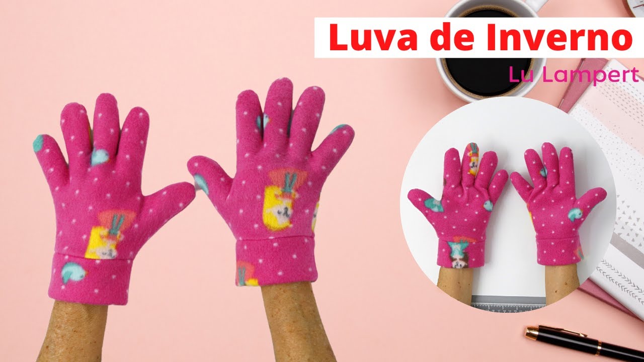 FAÇA TODOS OS TAMANHOS - LUVA DE INVERNO - Lu Lampert