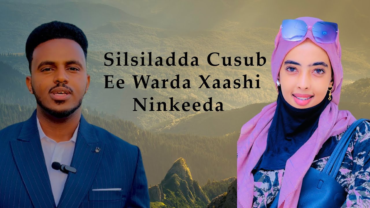 Silsilada Warda xaashi Ninkeeda iyo Waji cusub.