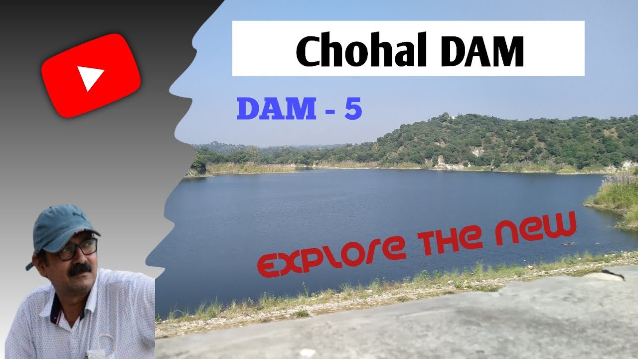 DAM - 5 | Places to visit in Hoshiarpur | Chohal DAM | Explore The New