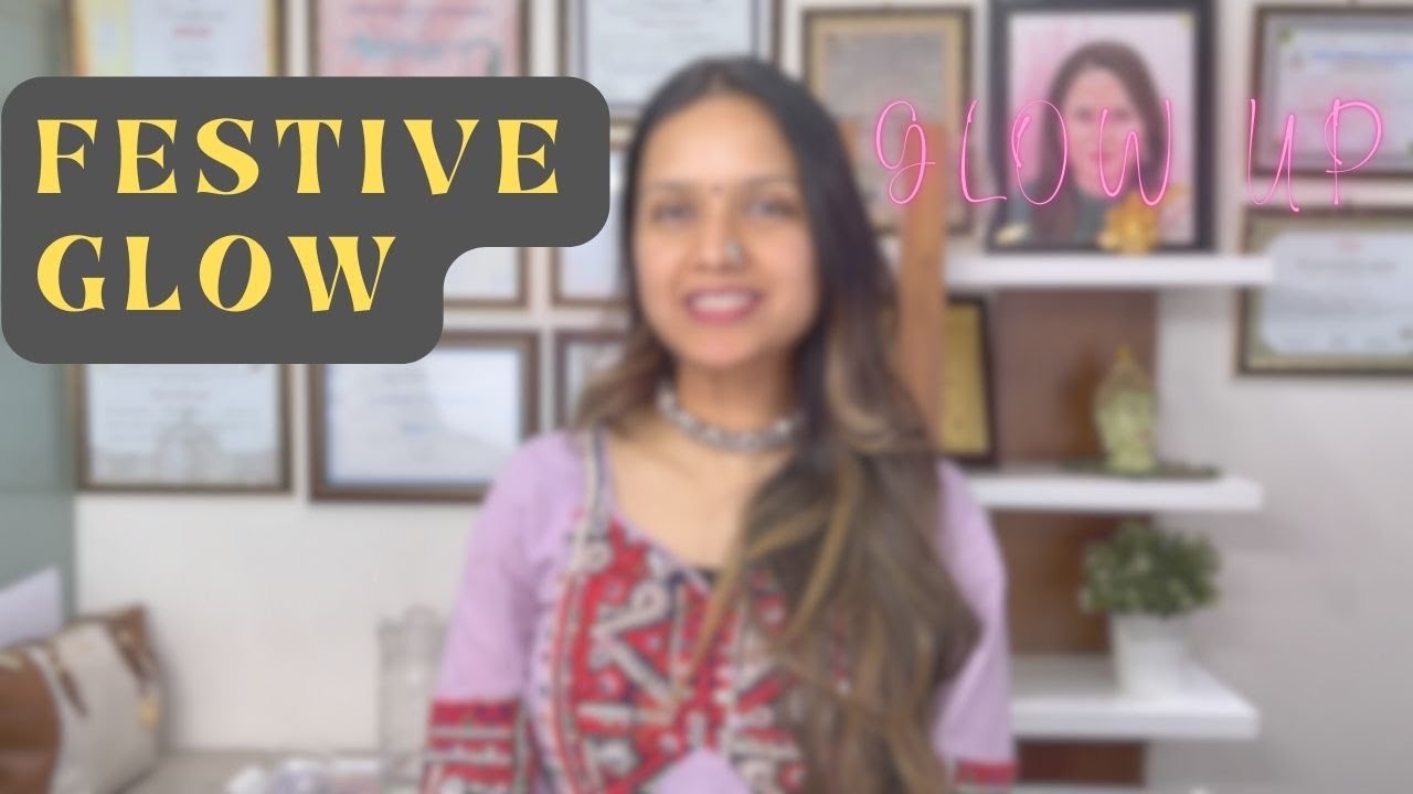 FESTIVE GLOW ✨SKINCARE | TREATMENT | Home remedies | Dermatologist Dr Suman Agarwal